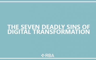 The Seven Deadly Sins of Digital Transformation