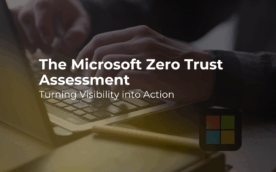 The Microsoft Zero Trust Assessment: Turning Visibility into Action