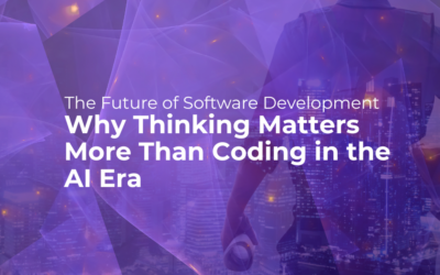 The Future of Software Development: Why Thinking Matters More Than Coding in the AI Era